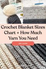 Crochet Blanket Sizes Chart + How Much Yarn You Need - Handy Little Me
