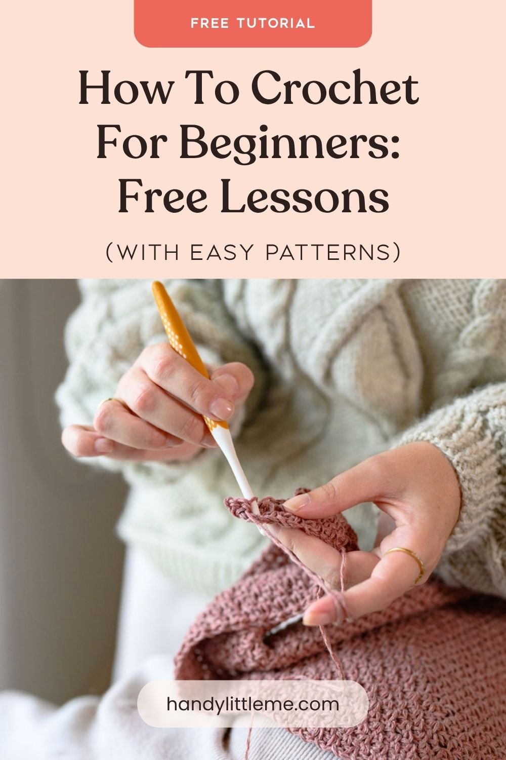 How To Crochet For Beginners Free Lessons and Easy Patterns