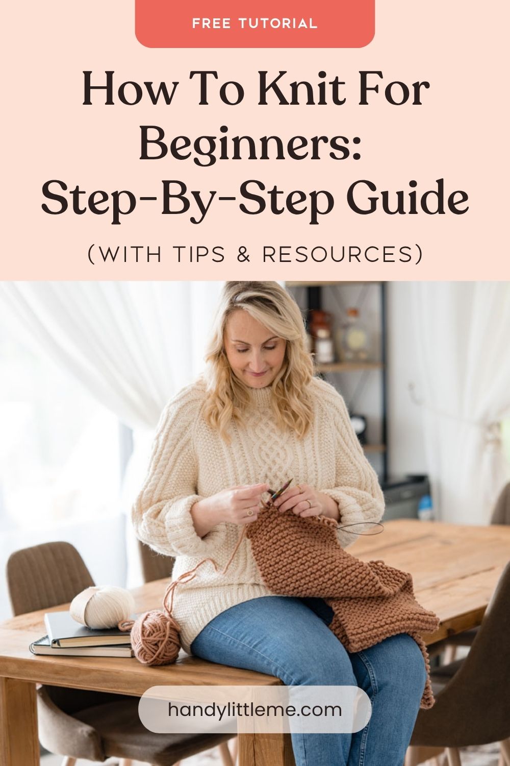 How To Knit For Beginners Step By Step Guide