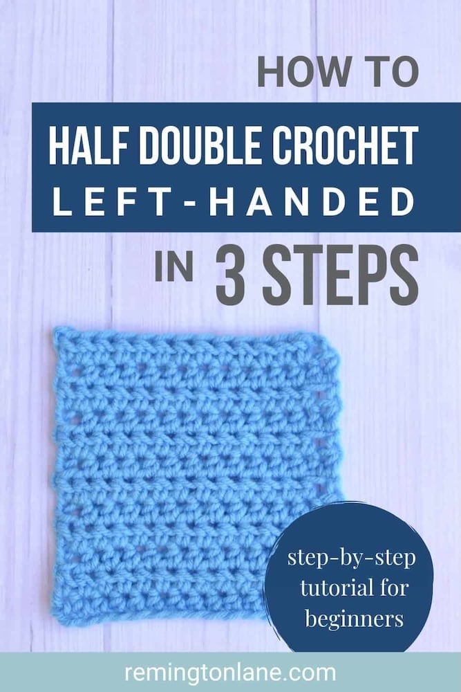 How to Make the Half Double Crochet Stitch (For Left-Handed Crocheters) by Remington Lane