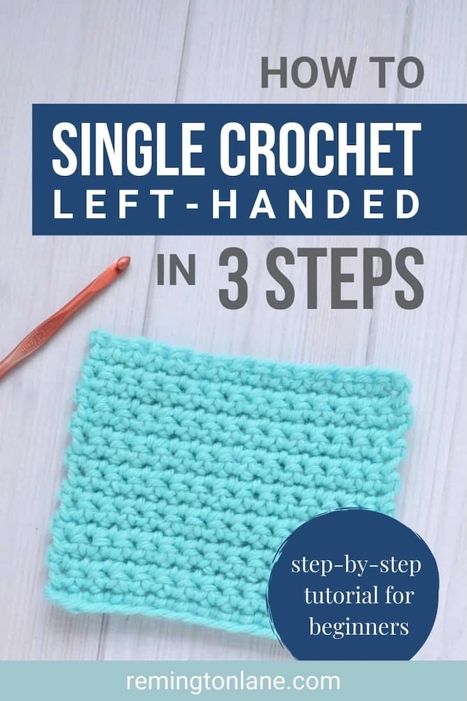 How to Make the Single Crochet Stitch (For Left-Handed Crocheters) by Remington Lane
