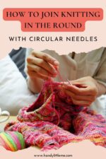 How To Join Knitting In The Round (Circulars & DPNs) - Handy Little Me