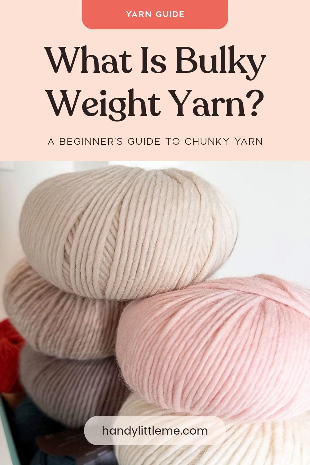 What Is Bulky Weight Yarn? A Beginner’s Guide to Chunky Yarn, with pastel yarn balls.